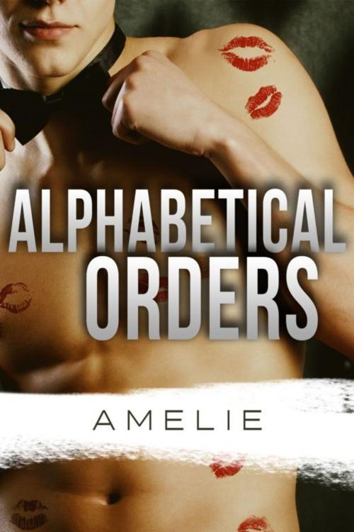 Cover of the book Alphabetical Orders by Amelie, e-ROTICA