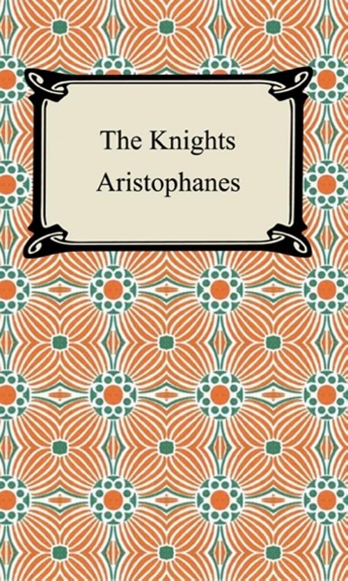 Cover of the book The Knights by Aristophanes, Neeland Media LLC