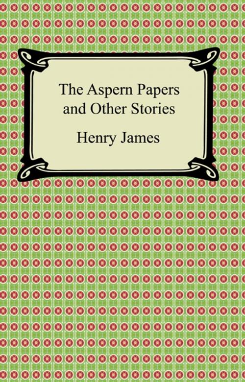 Cover of the book The Aspern Papers and Other Stories by Henry James, Neeland Media LLC