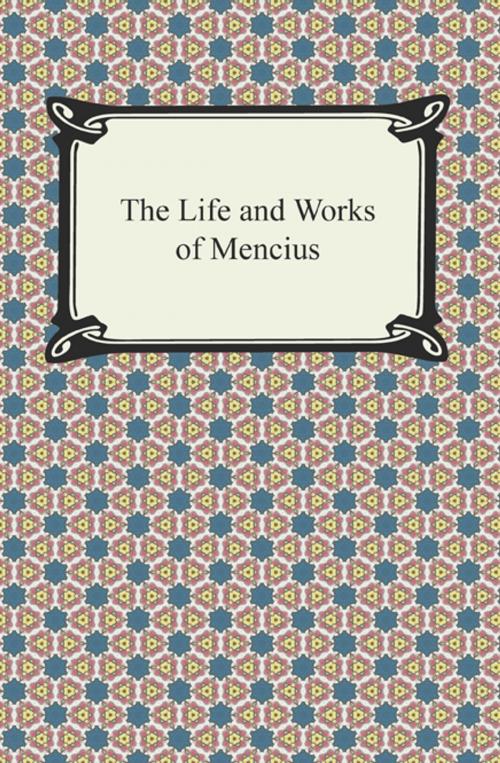 Cover of the book The Life and Works of Mencius by Mencius, Neeland Media LLC