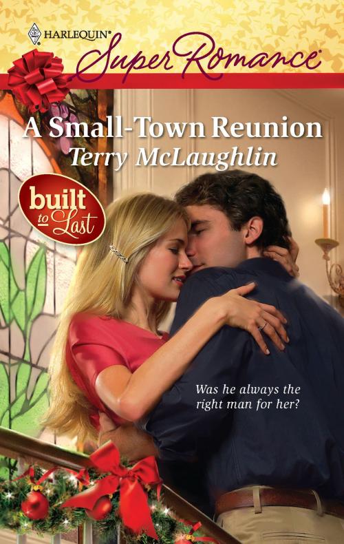 Cover of the book A Small-Town Reunion by Terry McLaughlin, Harlequin