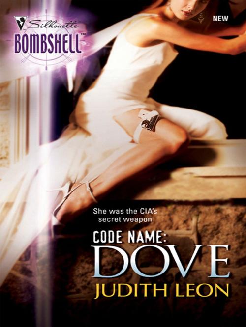 Cover of the book Code Name: Dove by Judith Leon, Silhouette