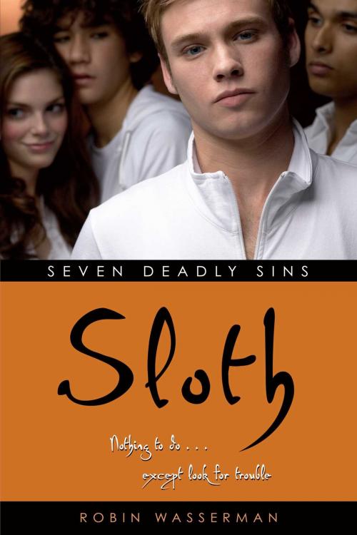 Cover of the book Sloth by Robin Wasserman, Simon Pulse