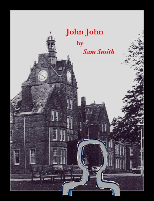 Cover of the book John John by Sam Smith, Sam Smith