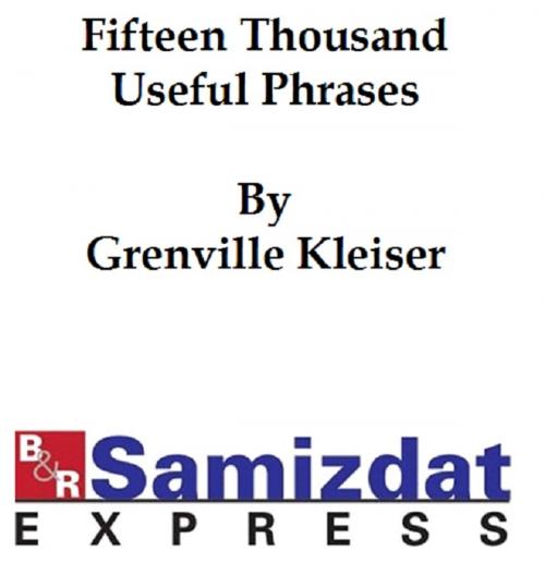 Cover of the book Fifteen Thousand Useful Phrases (1917) by Grenville Kleiser, B&R Samizdat Express