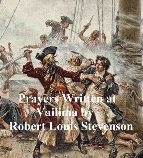 Cover of the book Prayers Written at Vailima and a Lowden Sabbath Morn by Robert Louis Stevenson, Samizdat Express