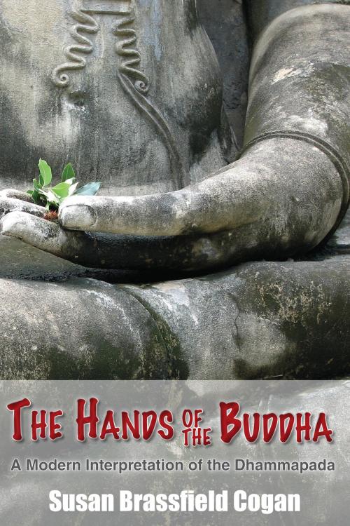 Cover of the book The Hands of the Buddha by Susan Brassfield Cogan, Susan Brassfield Cogan