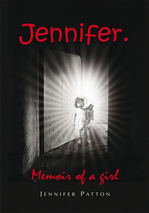 Cover of the book Jennifer. by Jennifer Patton, Xlibris US