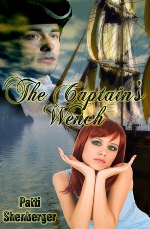 Cover of the book The Captain's Wench by Patti Shenberger, Devine Destinies