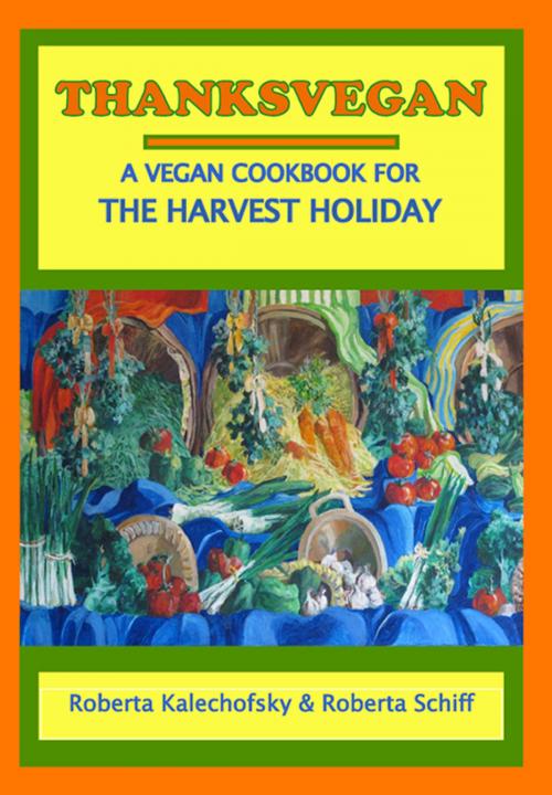 Cover of the book Thanksvegan by Roberta Kalechofsky, Roberta Schiff, Book Publishing Co.