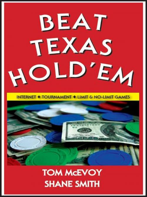 Cover of the book Beat Texas Hold'em by Tom McEvoy, Shane Smith, Cardoza Publishiing