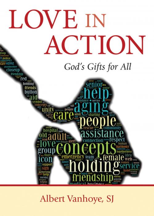 Cover of the book Love in Action: God's Gifts for All by Albert Vanhoye, SJ, Paulist Press™