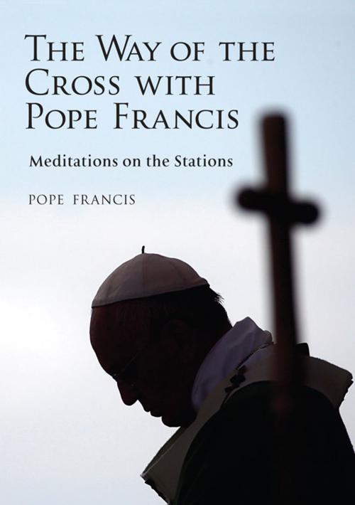 Cover of the book Way of the Cross with Pope Francis, The by Pope Francis, Paulist Press