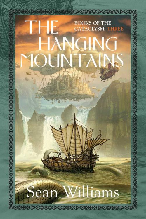 Cover of the book The Hanging Mountains by Sean Williams, Pyr