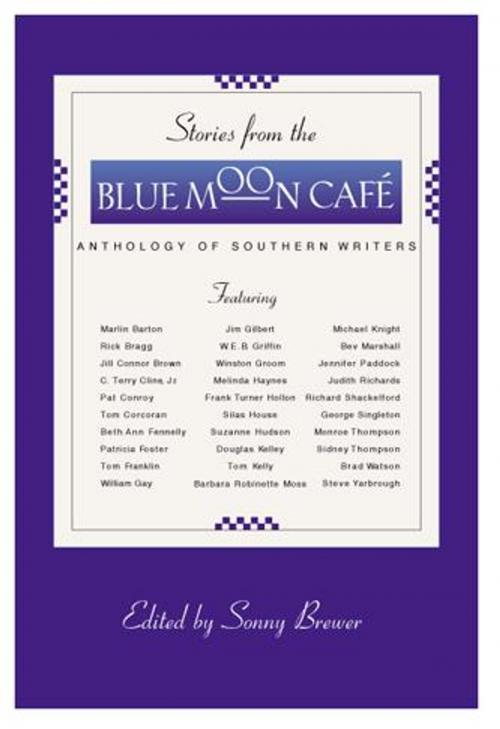 Cover of the book Stories From the Blue Moon Cafe by Sonny Brewer, MacAdam/Cage Publishing