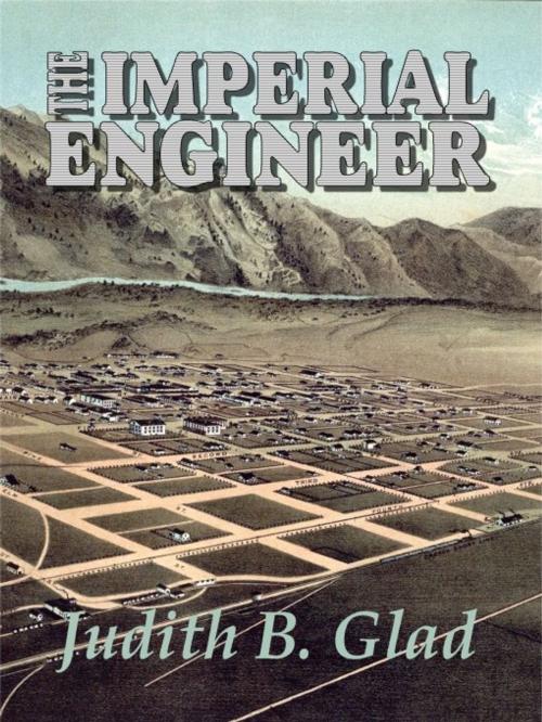 Cover of the book The Imperial Engineer by Judith B. Glad, Uncial Press