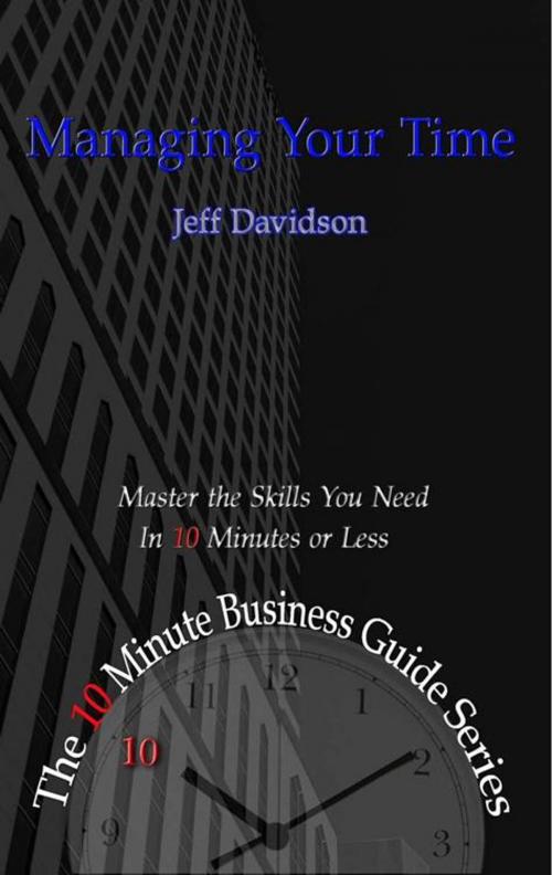 Cover of the book Managing Your Time by Jeff Davidson, Electronic & Database Publishing, Inc.