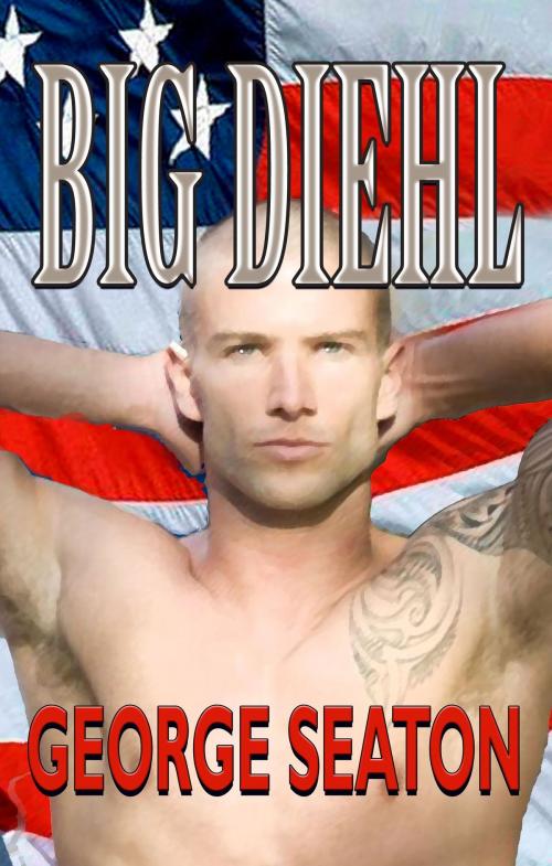 Cover of the book Big Diehl by George Seaton, Mlrpress