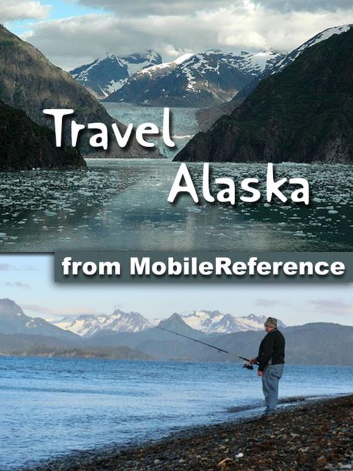 Cover of the book Travel Alaska by MobileReference, MobileReference