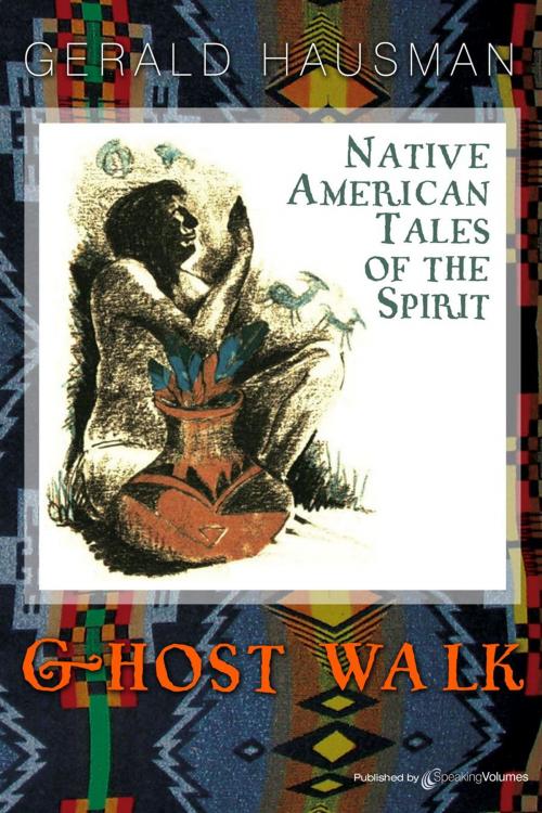 Cover of the book Ghost Walk by Gerald Hausman, Speaking Volumes