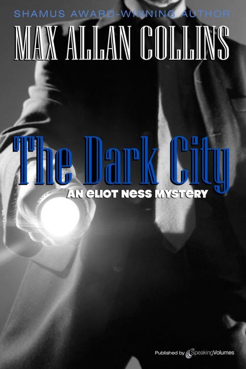 Cover of the book The Dark City by Max Allan Collins, Speaking Volumes