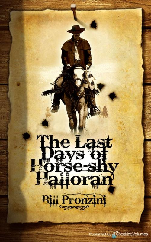 Cover of the book The Last Days of Horse-Shy Halloran by Bill Pronzini, Speaking Volumes