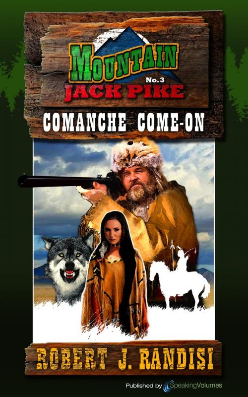 Cover of the book Comanche Come-On by Robert J. Randisi, Speaking Volumes