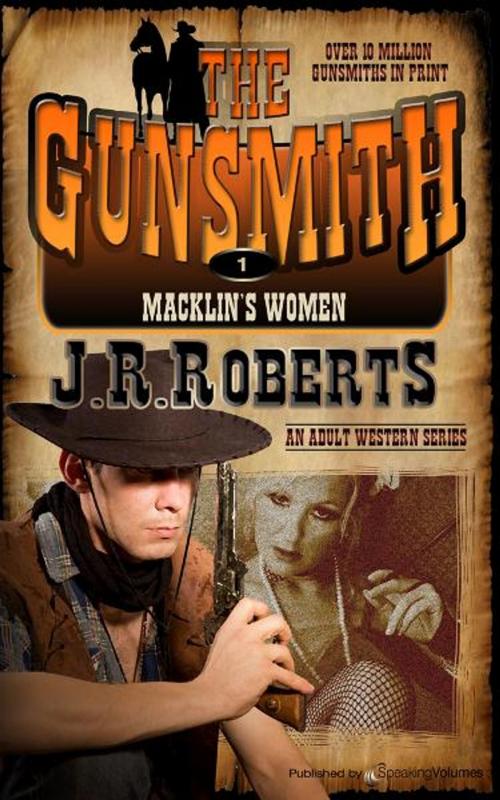 Cover of the book Macklin's Women by J.R. Roberts, Speaking Volumes