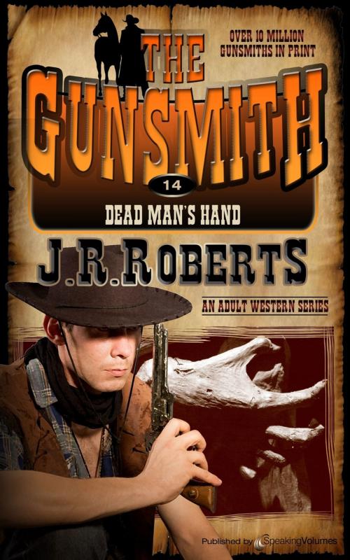 Cover of the book Dead Man's Hand by J.R. Roberts, Speaking Volumes