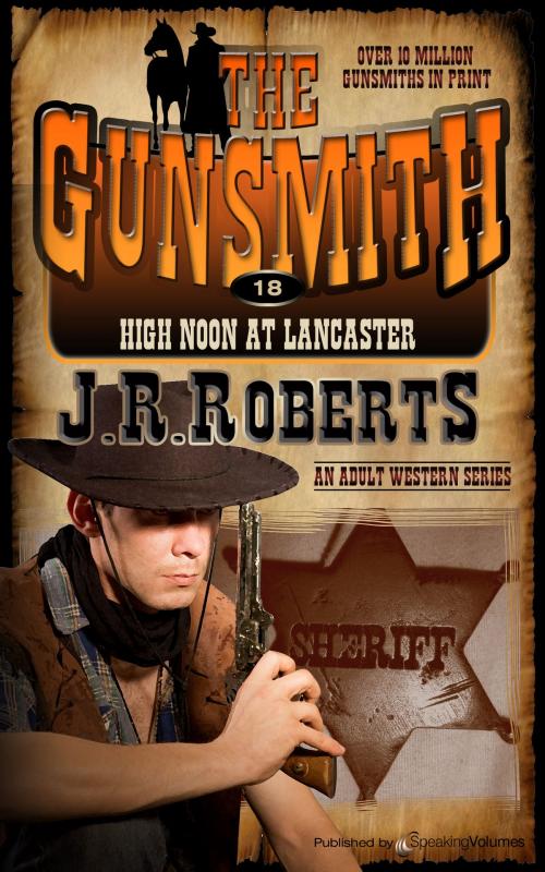 Cover of the book High Noon at Lancaster by J.R. Roberts, Speaking Volumes