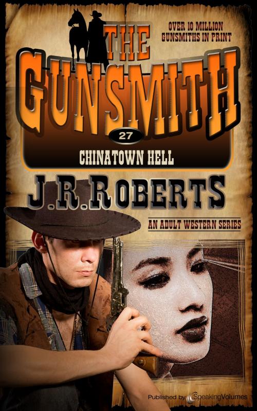 Cover of the book Chinatown Hell by J.R. Roberts, Speaking Volumes