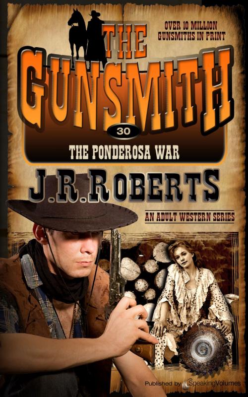 Cover of the book The Ponderosa War by J.R. Roberts, Speaking Volumes