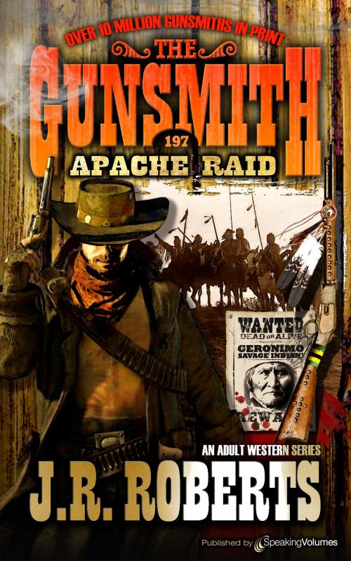 Cover of the book Apache Raid by J.R. Roberts, Speaking Volumes