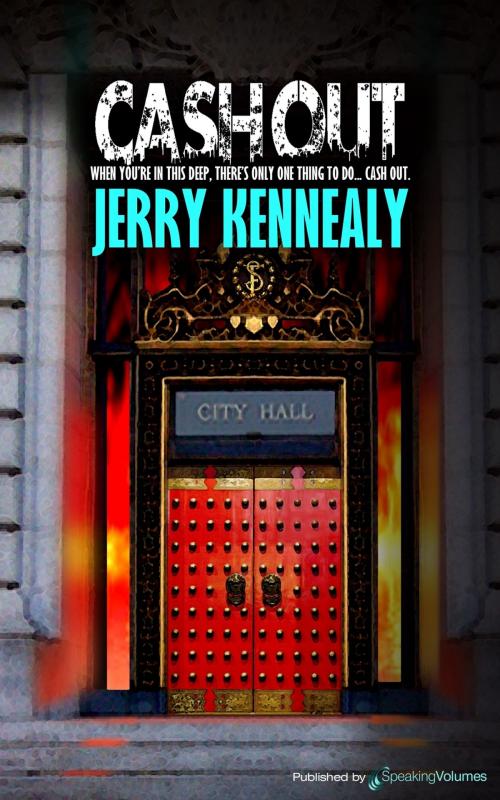 Cover of the book Cash Out by Jerry Kennealy, Speaking Volumes