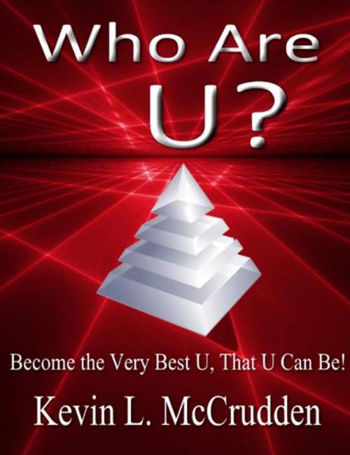 Cover of the book Who Are U?: by Kevin L. McCrudden, AudioInk Publishing