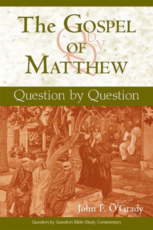 Cover of the book Gospel of Matthew, The by John F. O'Grady, Paulist Press