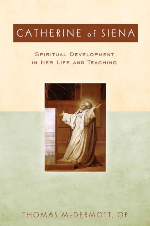 Cover of the book Catherine of Siena: Spiritual Development in Her Life and Teaching by Thomas McDermott, OP, Paulist Press™
