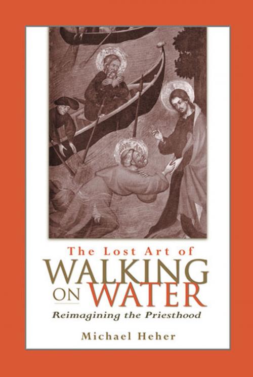 Cover of the book Lost Art of Walking on Water, The by Michael Heher, Paulist Press