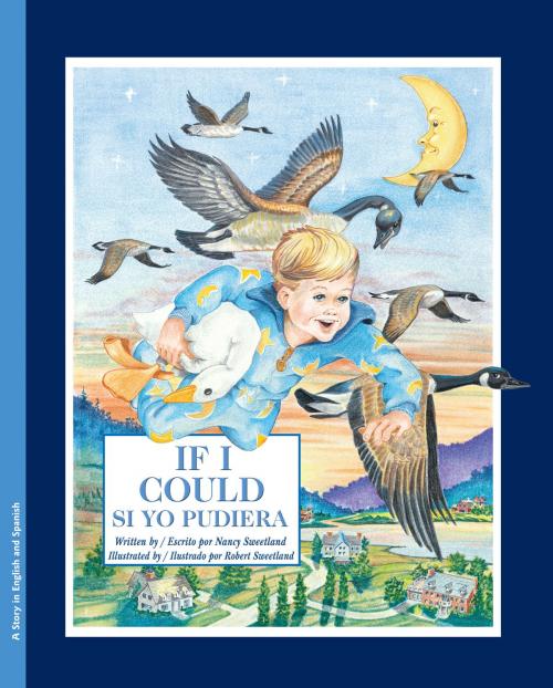 Cover of the book If I Could / Si yo pudiera by Nancy Sweetland, Raven Tree Press