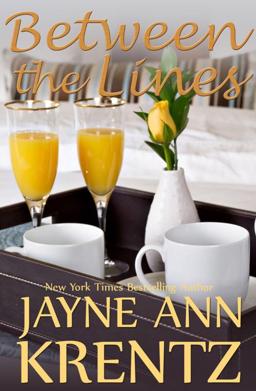 Cover of the book Between the Lines by Jayne Ann Krentz, Purple Papaya, LLC