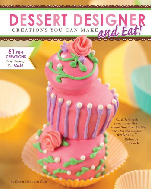 Cover of the book Dessert Designer by Dana Meachen Rau, Capstone