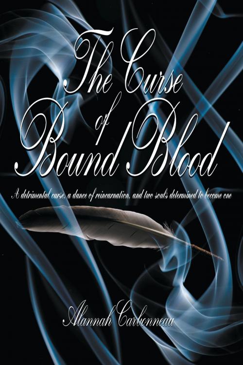 Cover of the book The Curse of Bound Blood by Alannah Carbonneau, Eloquent Books