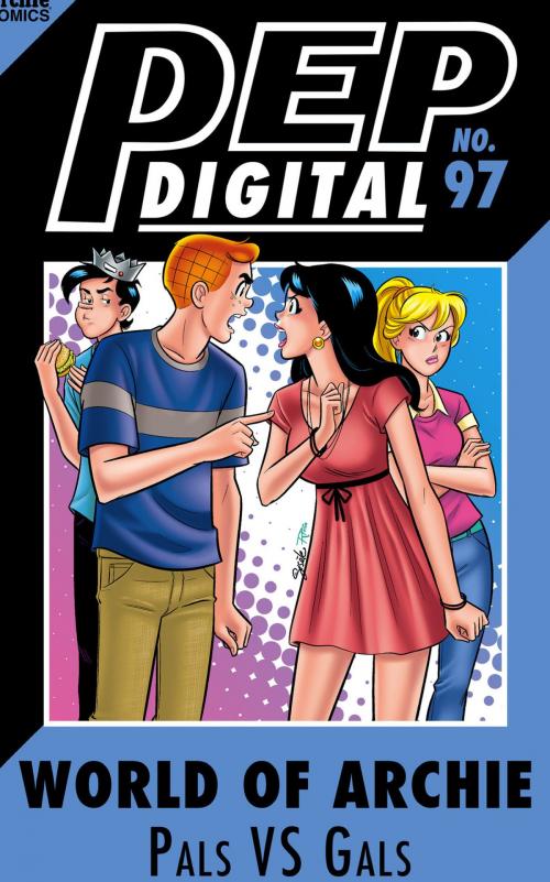 Cover of the book Pep Digital Vol. 097: World of Archie: Pals VS Gals by Archie Superstars, Archie Comic Publications, Inc.