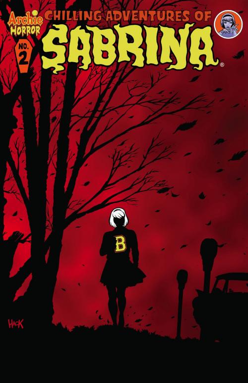 Cover of the book Chilling Adventures of Sabrina #2 by Roberto Aguirre-Sacasa, Robert Hack, Jack Morelli, Archie Comic Publications, Inc.