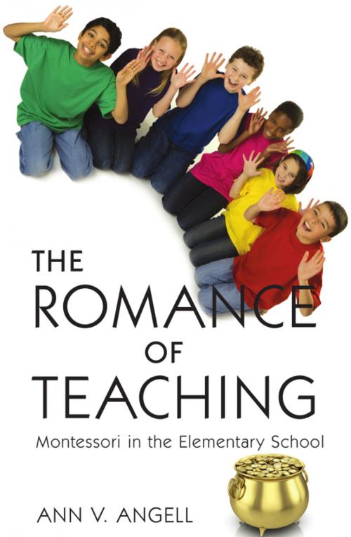Cover of the book The Romance of Teaching by Ann V. Angell, Wheatmark