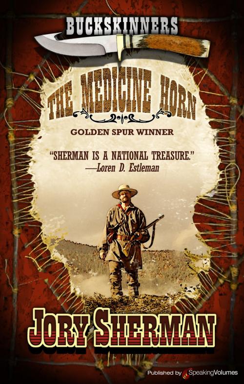 Cover of the book The Medicine Horn by Jory Sherman, Speaking Volumes