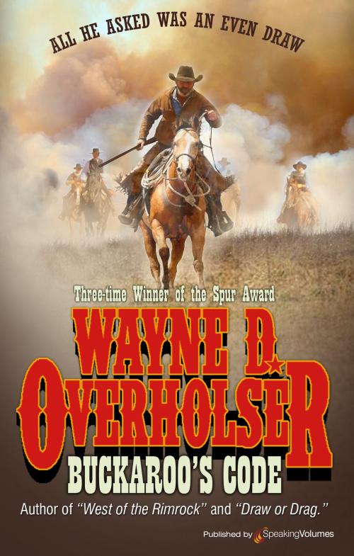 Cover of the book Buckaroo's Code by Wayne D. Overholser, Speaking Volumes