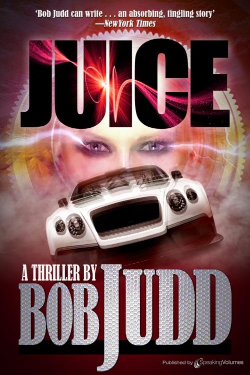 Cover of the book Juice by Bob Judd, Speaking Volumes