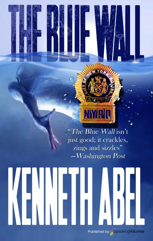 Cover of the book The Blue Wall by Kenneth Abel, Speaking Volumes