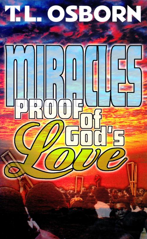 Cover of the book Miracles by Osborn, T.L., Harrison House Publishers